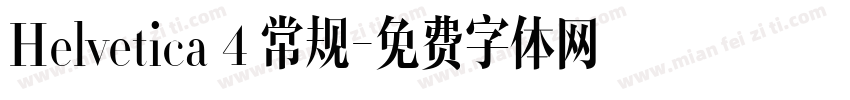 Helvetica 4 常规字体转换